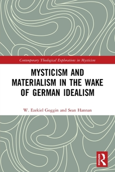 Paperback Mysticism and Materialism in the Wake of German Idealism Book