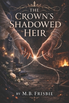 Paperback The Crown's Shadowed Heir Book