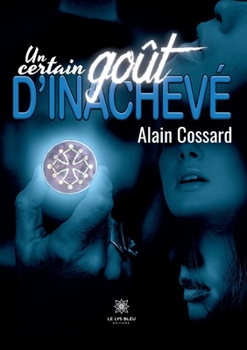 Paperback Un certain goût d'inachevé [French] Book