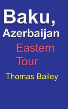 Paperback Baku, Azerbaijan: Eastern Tour Book