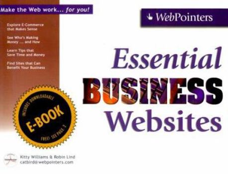 Paperback WebPointers Essential Business Websites : Make the Web Work... for You! (Essential Websites Series with FREE eBook) Book