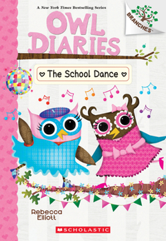 Paperback The School Dance: A Branches Book (Owl Diaries #24) Book