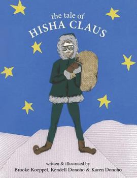 Paperback The Tale of Hisha Claus Book