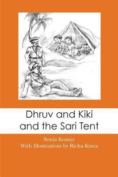 Paperback Dhruv and Kiki and the Sari Tent Book