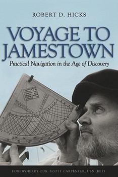 Hardcover Voyage to Jamestown: Practical Navigation in the Age of Discovery Book