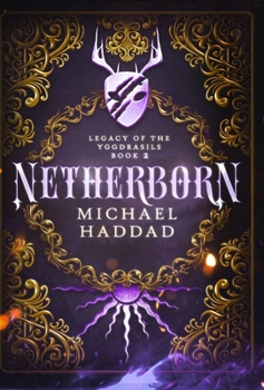Netherborn (Legacy of the Yggdrasils)