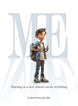 Hardcover Me: Starting at a new school can be terrifying Book