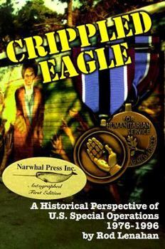 Paperback Crippled Eagle: A Historical Perspective of U.S. Special Operations, 1976-1996 Book