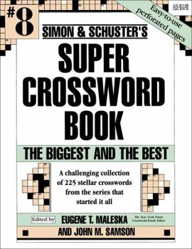 Paperback Simon & Schuster Super Crossword Puzzle Book #8: The Biggest and the Best Book