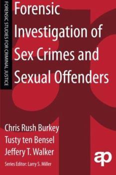 Paperback Forensic Investigation of Sex Crimes and Sexual Offenders Book