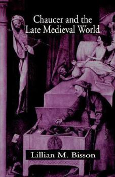 Paperback Chaucer and the Late Medieval World: The Poet and the Late Medieval World Book