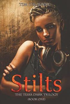 Paperback Stilts (Tessa Dark Trilogy) Book One Book