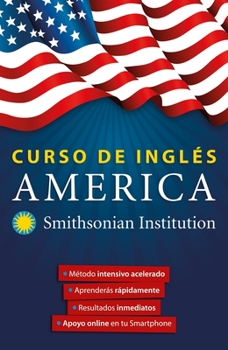 Paperback Curso de Inglés América. Smithsonian. Inglés En 100 Días / America English Course by Smithsonian [Spanish] Book