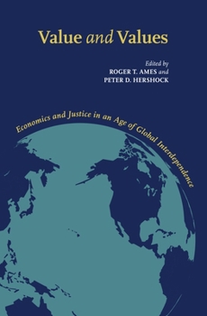 Hardcover Value and Values: Economics and Justice in an Age of Global Interdependence Book