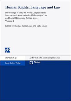 Human Rights, Language and Law: Proceedings of the 24th World Congress of the International Association for Philosophy of Law and Social Philosophy, B