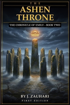 Paperback The Ashen Throne: The Chronicles of Emily - Book Two Book
