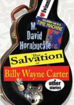 Paperback The Salvation of Billy Wayne Carter and Other Stories Book