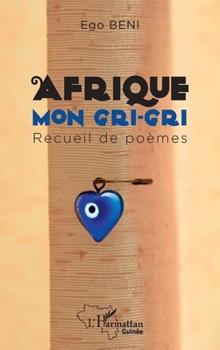 Paperback Afrique mon gri-gri [French] Book