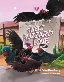 Paperback Vinnie & Violet...: Sweet Buzzard Love Book