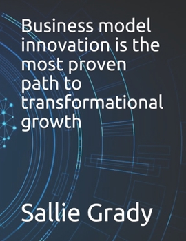 Paperback Business model innovation is the most proven path to transformational growth Book