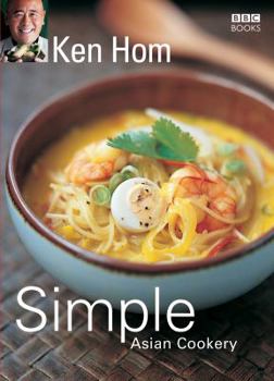 Paperback Simple Asian Cookery: Sstep by Step to Everyone's Favourite Recipes from Indonesia, Malaysia, Singapore and Vietnam Book