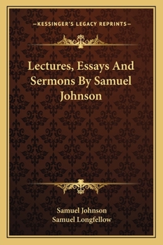 Lectures, Essays And Sermons By Samuel Johnson