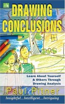 Paperback Drawing Conclusions: Learn about Yourself & Others Through Drawing Analysis. Book