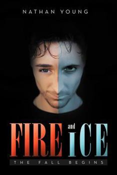 Paperback Fire and Ice: The Fall Begins Book
