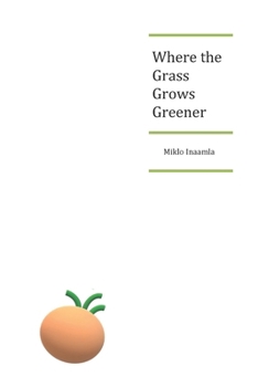 Paperback Where the Grass Grows Greener Book