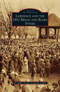 Hardcover Lawrence and the 1912 Bread and Roses Strike Book