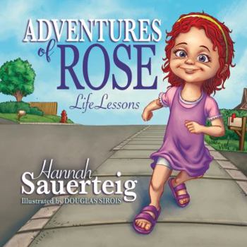 Hardcover Adventures of Rose: Life Lessons Book