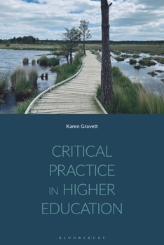 Hardcover Critical Practice in Higher Education Book