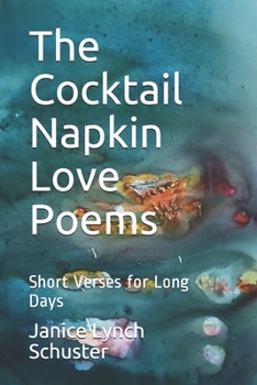 Paperback The Cocktail Napkin Love Poems: Short Verses for Long Days Book