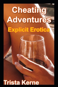 Paperback Cheating Adventures: Explicit Erotica Book