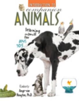 Spiral-bound Learning Manual for ANS 105 - Introduction to Companion Animals Book
