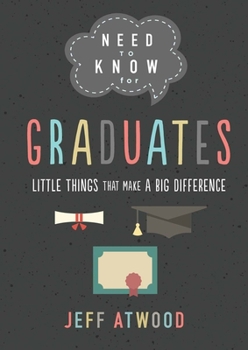 Hardcover Need to Know for Graduates: Little Things That Make a Big Difference Book