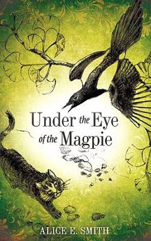 Paperback Under the Eye of the Magpie Book