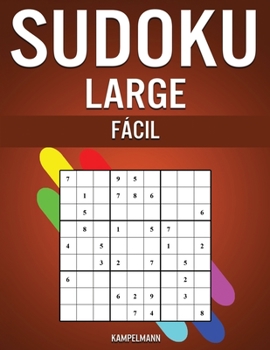 Paperback Sudoku Large Fácil: 250 Sudoku Large Fáciles de Resolver con Soluciones [Spanish] Book