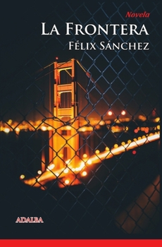 Paperback La Frontera [Spanish] Book