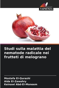 Paperback Studi sulla malattia del nematode radicale nei frutteti di melograno [Italian] Book