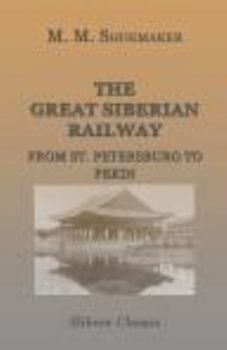 Paperback The Great Siberian Railway from St. Petersburg to Pekin Book