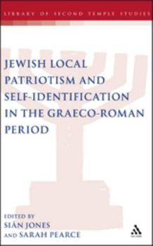 Hardcover Jewish Local Patriotism and Self-Identification in the Graeco-Roman Period Book