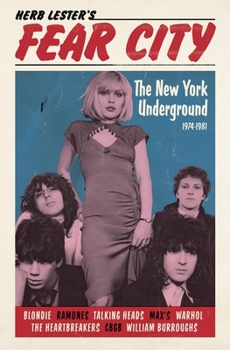 Map Fear City: The New York Underground, 1974-1981 Book