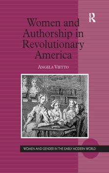 Paperback Women and Authorship in Revolutionary America Book