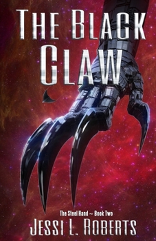 The Black Claw - Book #2 of the Steel Hand