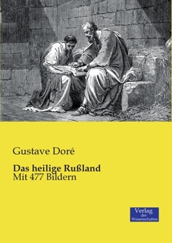 The rare and extraordinary history of holy Russia,: With over 500 illustrations