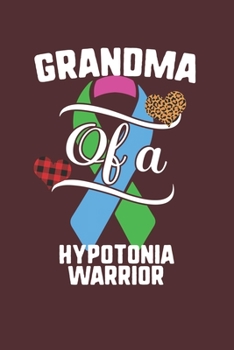 Paperback Grandma Of A Hypotonia Warrior: Hypotonia Awareness Leopard Buffalo Plaid Family Gift Book