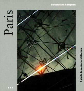 Paperback Paris: A Guide to Recent Architecture Book
