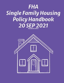 Paperback FHA Single Family Housing Policy Handbook 20 Sep 2021 Book