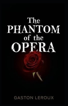 Paperback The Phantom of the Opera Illustrated Book